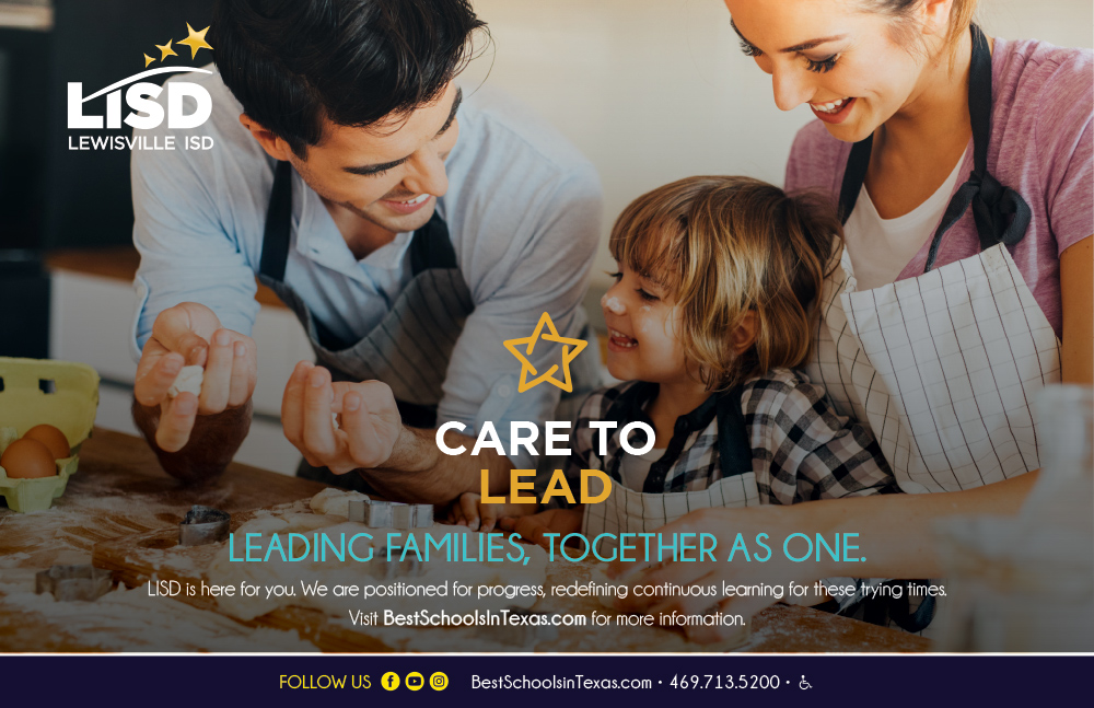 LISD Care to Lead Leading Families, Together as one. LISD is here for you. We are positioned for progress, redefining continuous learning for these trying times.