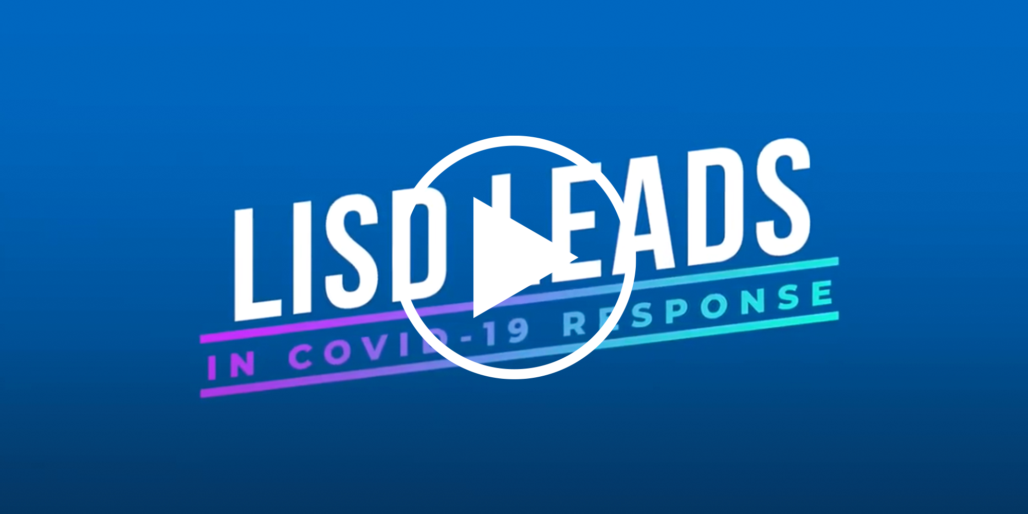 LISD Leads Video Thumbnail